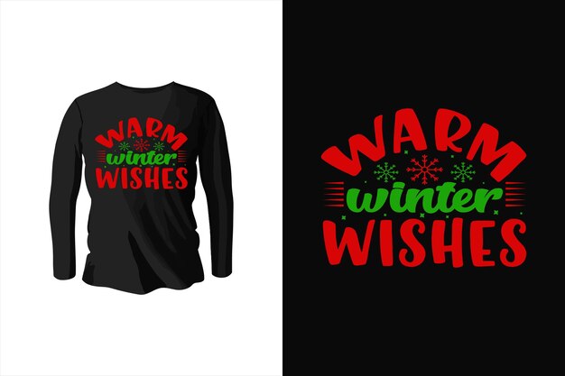 Deseos cálidos de invierno Diseño de camisetas de invierno Vector de tipografía de clima de invierno