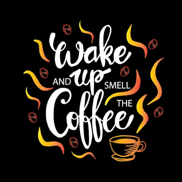 Despierta y huele el café Cita motivacional