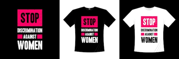 Vector detener la discriminación contra las mujeres cotizaciones tipografía diseño de camiseta