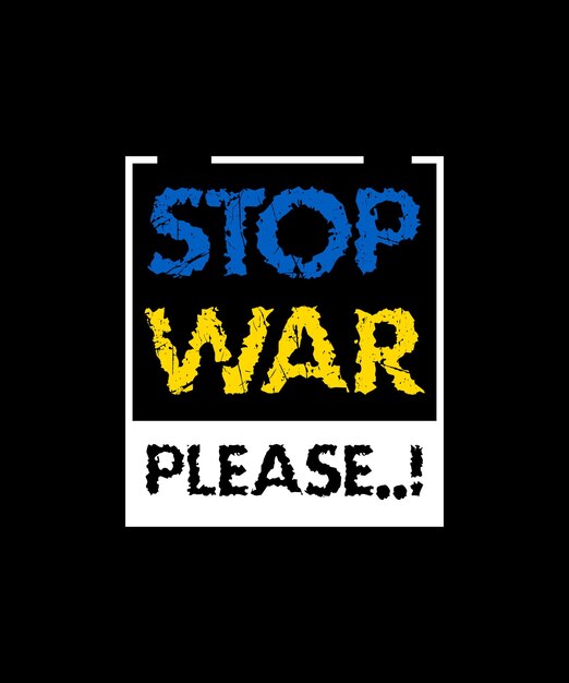 Detener la guerra por favor diseño de camiseta de tipografía