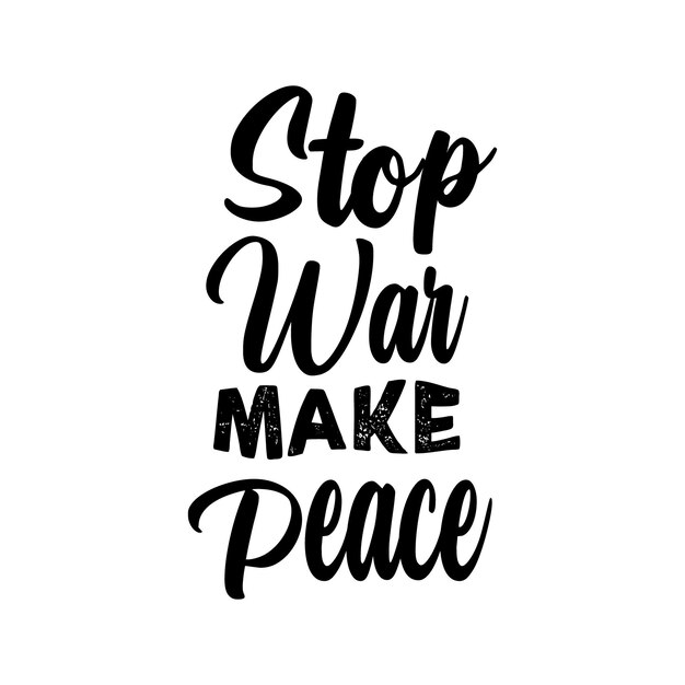 Detener la guerra Hacer la paz en ucrania detener los ataques rusos tipografía citas letras Vector Premium