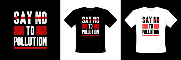 Di no al diseño de camiseta de tipografía de contaminación