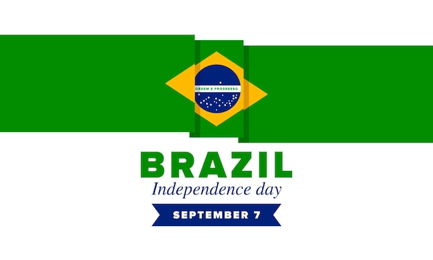 Día de la Independencia de Brasil Fiesta nacional Día de la libertad 7 de septiembre Bandera de Brasil Cartel vectorial
