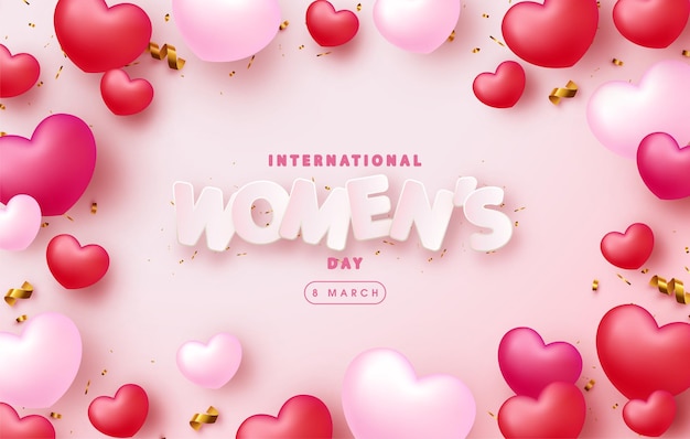 Día internacional de la mujer con letras en 3D y coloridos globos de amor.