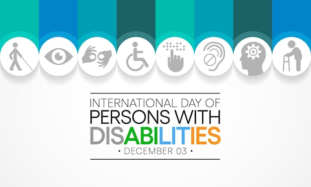 El Día Internacional de las Personas con Discapacidad se celebra cada año el 3 de diciembre.