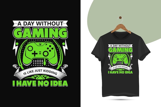 Un día sin juegos es como una broma. No tengo ni idea de la plantilla de diseño vectorial de la camiseta.