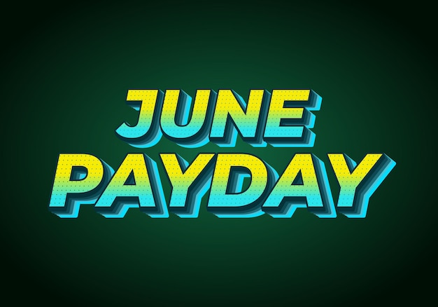 Día de pago de junio Efecto de texto para anuncios promocionales sobre el día de pago de julio en colores amarillo y azul