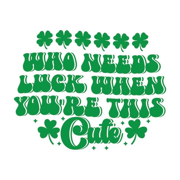 Día de San Patricio SVG, Lucky SVG, Paquete SVG del día de San Patricio