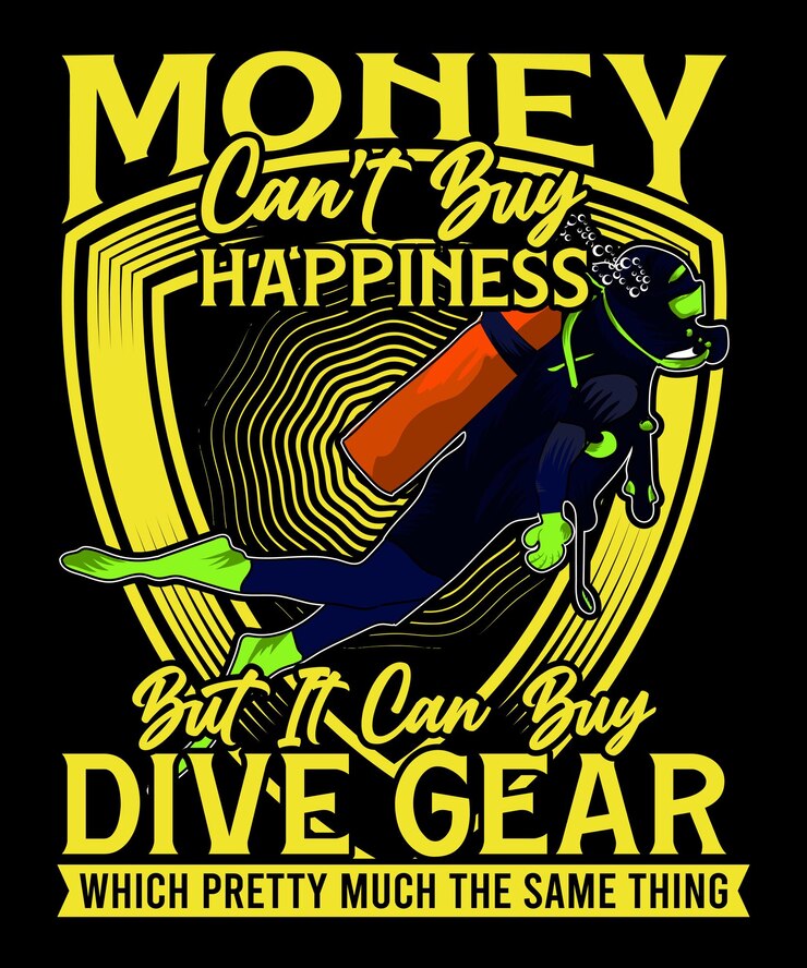 El dinero no puede comprar la felicidad, pero puede comprar camisetas de buceo Diseño vector Diseño vector Arte