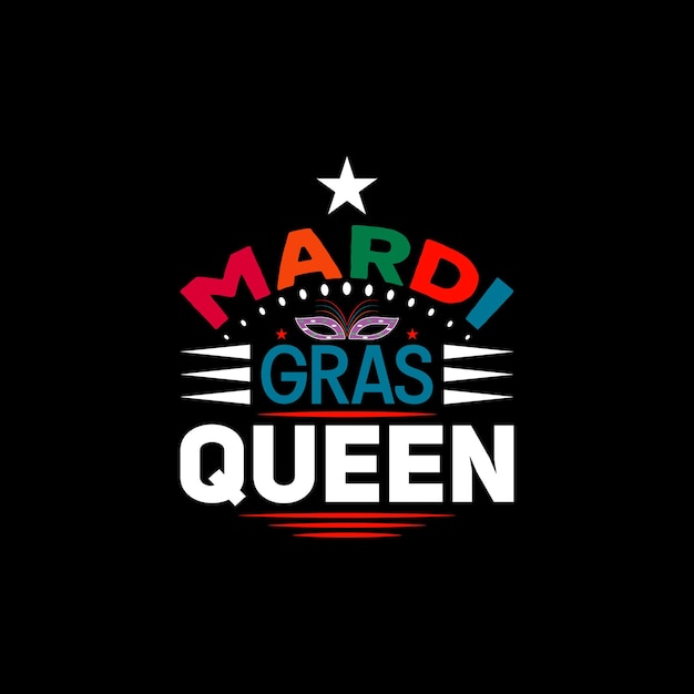 DISEÑO DE CAMISETA DE LA REINA DEL MARDI GRAS