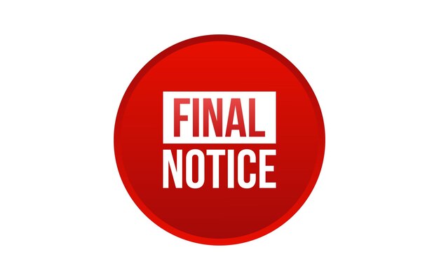 Diseño del banner del aviso final Icono del aviso final Ilustración vectorial de estilo plano