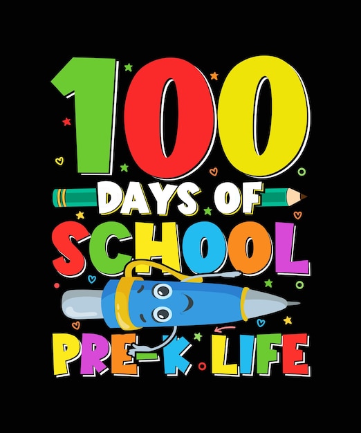 Diseño de camiseta de 100 días de escuela 100 días de escuela Pre-k Life