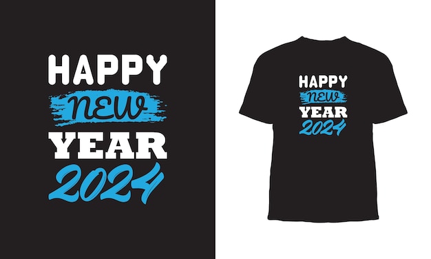 Diseño de camiseta de Año Nuevo Diseño de camiseta de Año Nuevo 2024 Diseño de camiseta vectorial listo para imprimir Diseño de camiseta