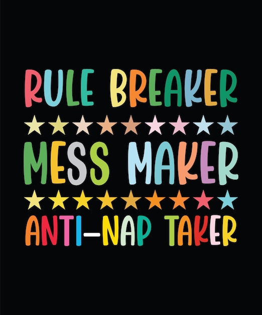 DISEÑO DE CAMISETA ANTI-NAP TAKER DE RULE BREAKER MESS MAKER