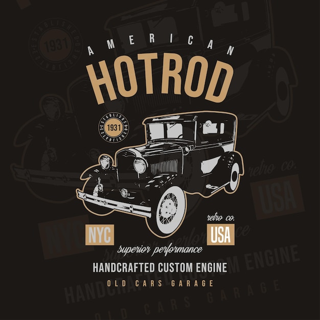 El diseño de la camiseta de automóviles clásicos vintage estadounidenses Old Custom Cars Vector Graphics