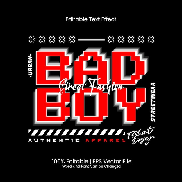 Diseño de camiseta Bad Boy Estilo Street Wear Efecto de texto editable