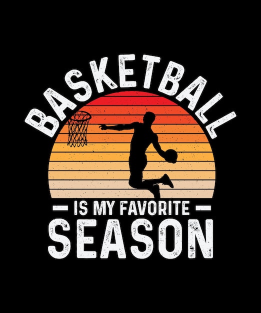 Diseño de camiseta de baloncesto El baloncesto es mi temporada favorita