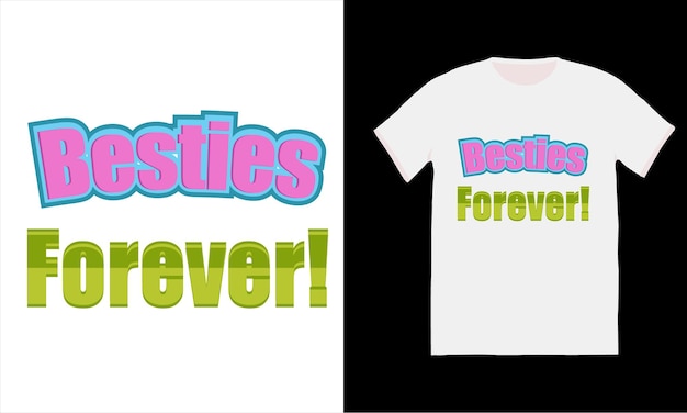 Diseño de camiseta Besties Forever