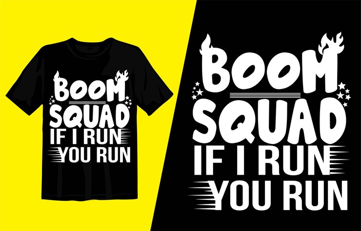El diseño de la camiseta de BOOM SQUAD IF I RUN YOU RUN