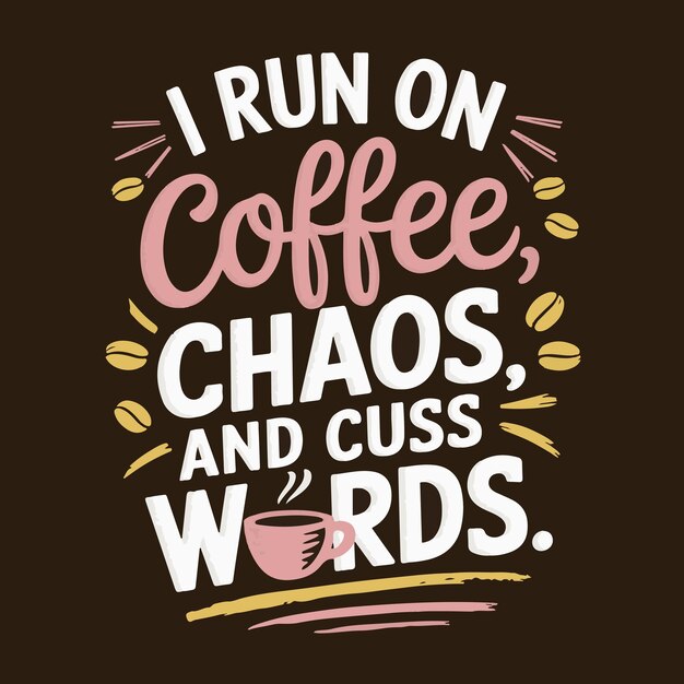 diseño de camiseta de café tipografía motivacional diseño de camisa de café
