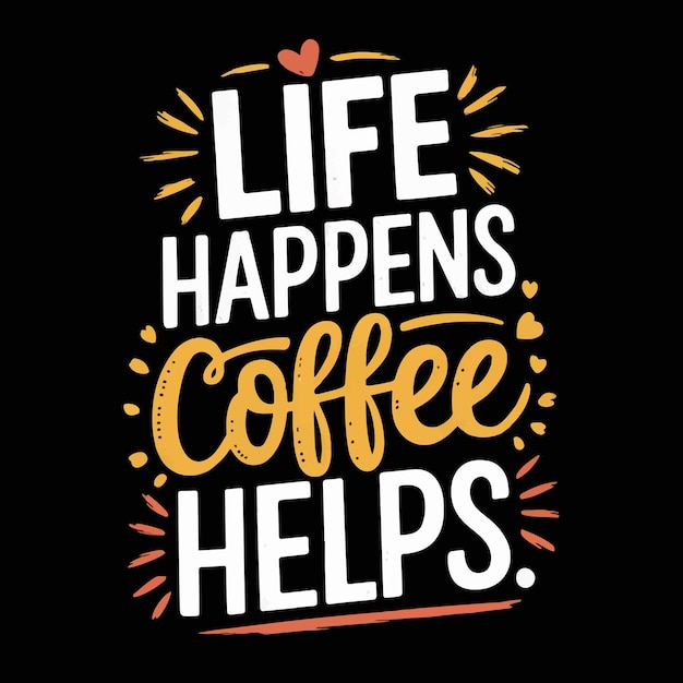 diseño de camiseta de café tipografía motivacional diseño de camisa de café