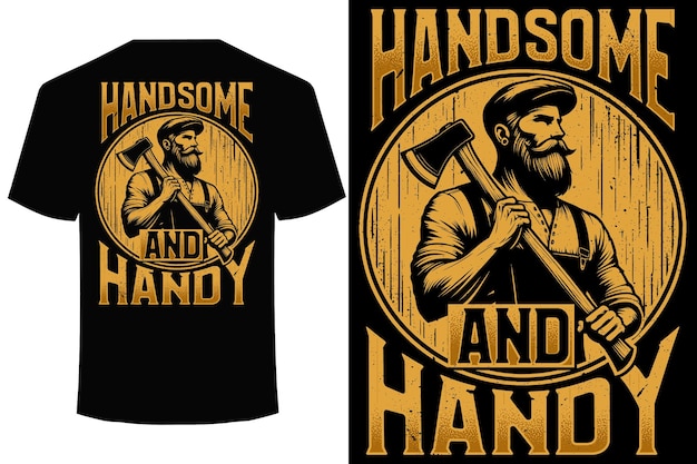 El diseño de la camiseta de carpintería handsome and handy