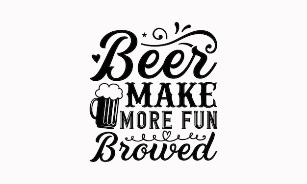 Diseño de camiseta de cerveza Plantilla de diseño de cotizaciones SVG de cerveza