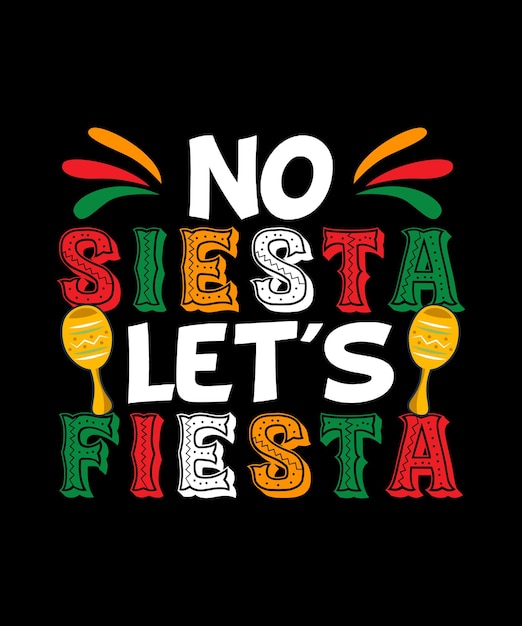 El diseño de la camiseta Cinco De Mayo no permite la siesta fiesta