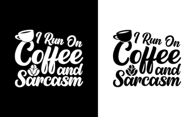 Diseño de camiseta de cita de café, tipografía