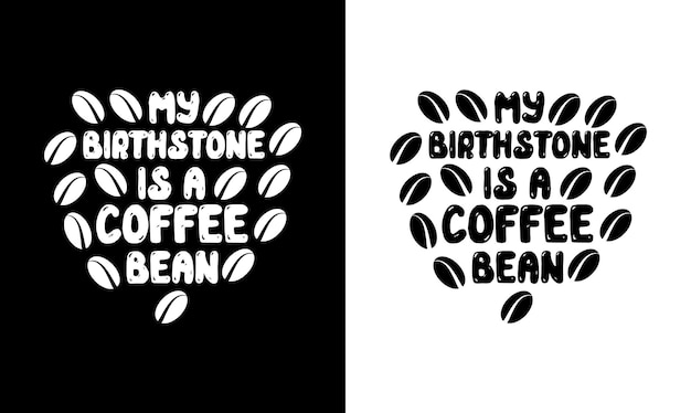 Diseño de camiseta de cita de café, tipografía