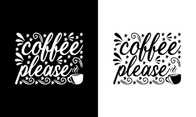 Diseño de camiseta de cita de café, tipografía