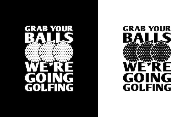 Diseño de camiseta de cita de golf, tipografía