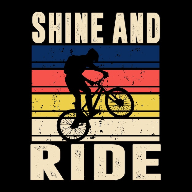 Diseño de camiseta de citas de shine and ride