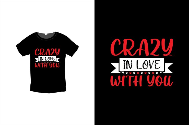 Diseño de camiseta Crazy In Love With You, plantilla de diseño de camiseta del día de San Valentín