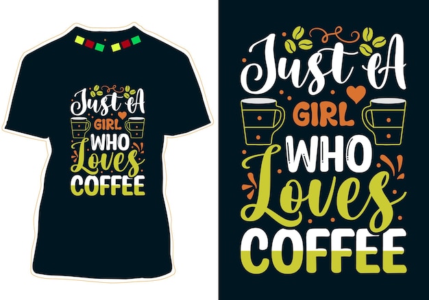 Diseño de camiseta del Día Internacional del Café Solo una chica que ama el café