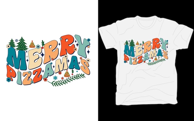 Diseño de camiseta del día de Navidad de Merry Pizzamas