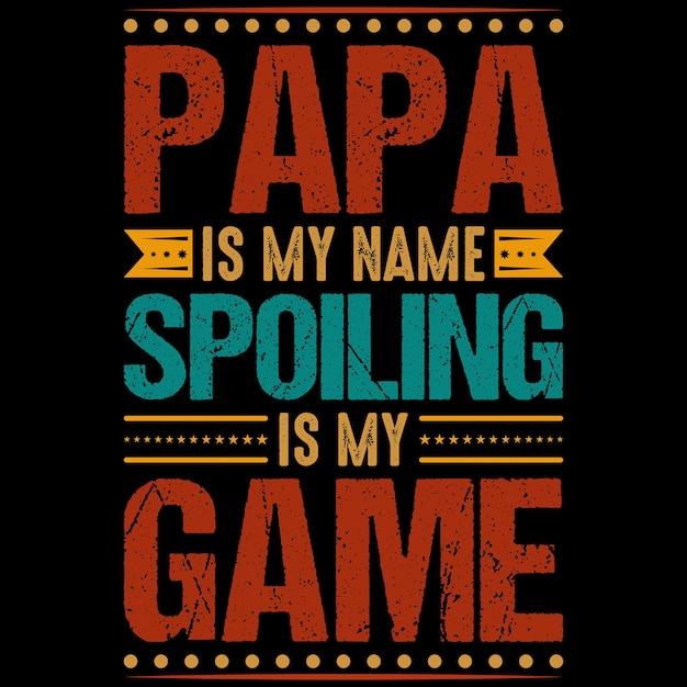 Vector diseño de camiseta del día del padre feliz día del padre tipografía vectorial citas de cumpleaños del padre