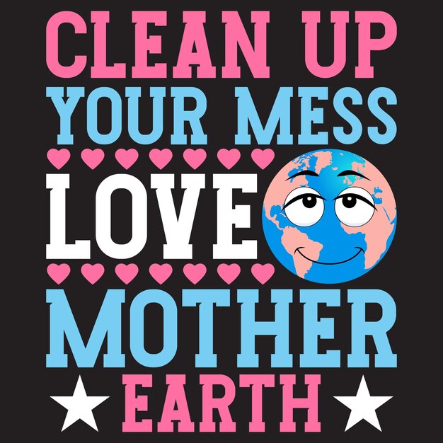 Diseño de camiseta del día de la tierra