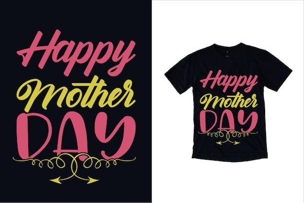 Diseño de camiseta y diseño de tipografía del día de la madre.