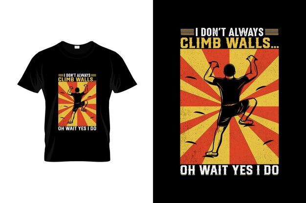 Diseño de camiseta de escalada o diseño de póster de escalada Cotizaciones de escalada Tipografía de escalada