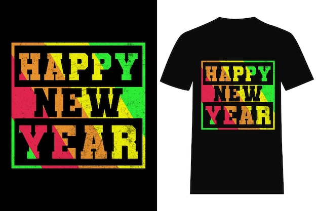 Diseño de camiseta feliz año nuevo