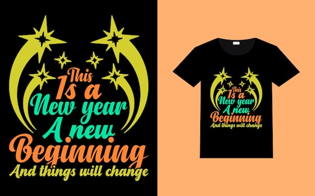 Diseño de camiseta feliz año nuevo