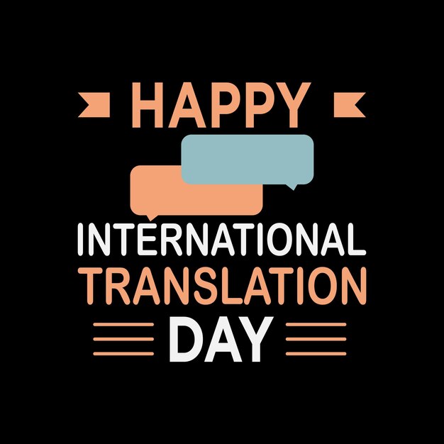 Diseño de camiseta feliz día internacional de la traducción