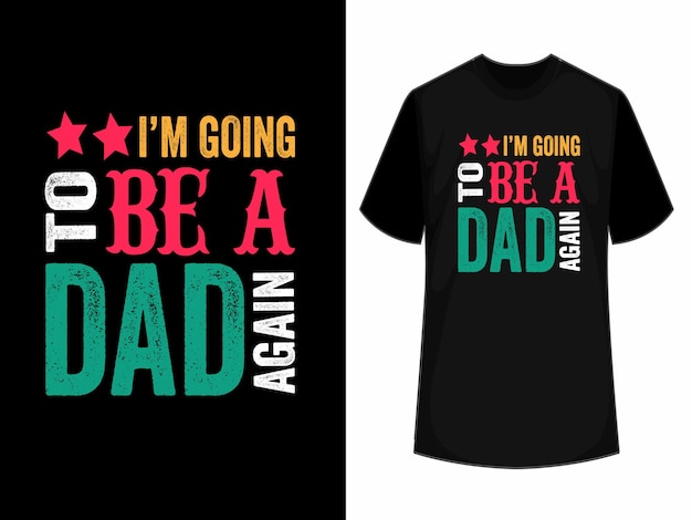 Diseño de camiseta feliz día del padre