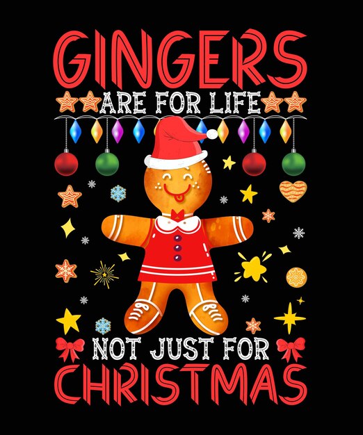 Diseño de camiseta de Feliz Navidad Los jengibres son para toda la vida, no solo para Navidad