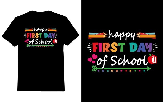 Diseño de camiseta de feliz primer día de clases para el regreso a la escuela