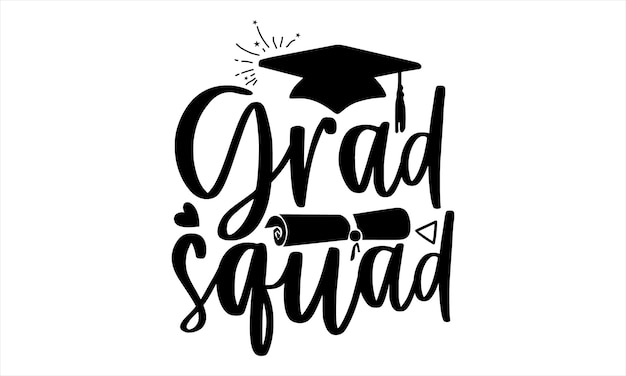 Diseño de camiseta de graduación Ilustración de letras a mano para su diseño Banner de caligrafía moderna