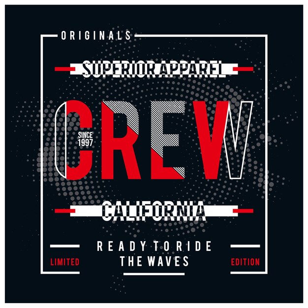 Diseño de camiseta gráfica de tipografía de tripulación
