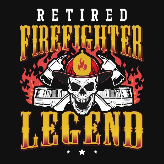 Diseño de camiseta con gráficos de leyenda de bombero retirado.