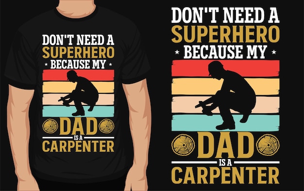 Diseño de camiseta de gráficos de papá carpintero